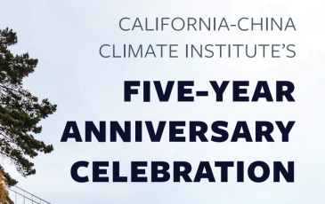 CALIFORNIA-CHINA CLIMATE INSTITUTE'S FIVE-YEAR ANNIVERSARY CELEBRATION